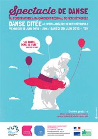 Danse citée - Spectacle de danse. Le vendredi 19 juin 2015 à Metz. Moselle.  20H00